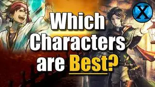 Octopath Traveler 0 - The Best Early/Midgame characters to Use