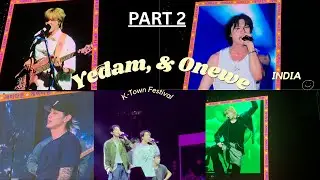 Yedam & ONEWE Set the Stage on Fire! K-TOWN FESTIVAL INDIA 2025 | Part 2