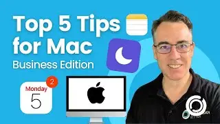 Mastering Your Mac: Top 5 Business Efficiency Tips