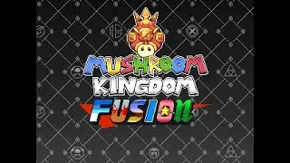 Mushroom kingdom fusion 1 [the new beginning] LETS GO!!!!!