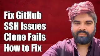 Fixing GitHub SSH Issues: Why SSH Works but Clone Fails and How to Solve It