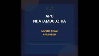 Mt Sinai Brethren - APO NDATAMBUDZIKA