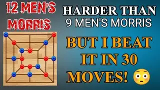 I Won 12 Men&rsquo;s Morris in EXACTLY 30 Moves! 🔥 Ultimate Challenge Complete