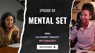 89. Psychology Podcast: Mental Set and Problem Solving &ndash; When Thinking Gets Stuck