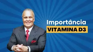 Importance of Vitamin D3