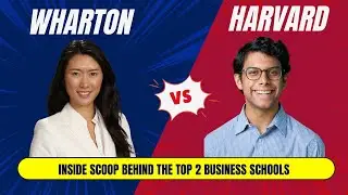Wharton or HBS ? Which MBA is actually better? (Interview with HBS 2nd Year)