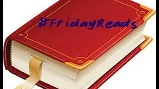 #Fridayreads July 29, 2016