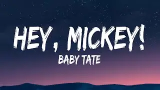Baby Tate - Hey, Mickey! (Lyrics) - Oliver Anthony Music, Chris Stapleton, Oliver Anthony Music, Tay