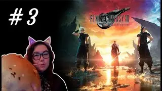 Part 3 - Suzu Plays Final Fantasy VII Rebirth!