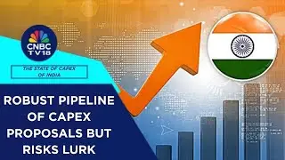India's Capex Doubled In Past 5 Years, Says CMIE; Capex Will Double In Next 5 Years Says S&P Global