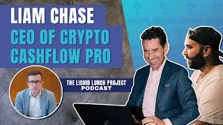 Interview with Liam Chase: CEO of Crypto Cashflow Pro