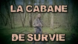 SURVIVRE DANS LA NATURE #2 (la Cabane de survie)