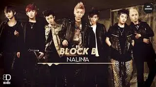 [8D AUDIO] Block B - NalinA (Please Use Your Headphones! + DL LINK)