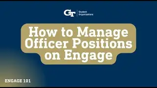 How to Manage Officer Positions on Engage