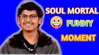 SOUL MORTAL 😀😋 FUNNY MOMENT VOICE CHAT #SOULMORTAL