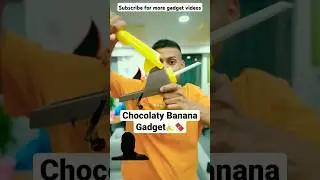 Chocolaty Banana Gadget🍌🍫 @techburnershort.s #shorts #gadgets #trending