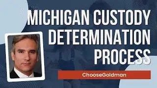 How Is Child Custody Determined in Michigan