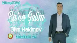 Olim Hakimov - Ra'no Gulim / Олим Ҳакимов - Раъно Гулим