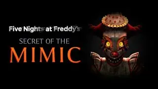First encounter | FNaF: Secret of the Mimic