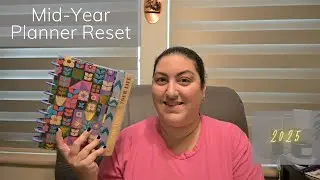 Mid Year Planner Reset | 2025