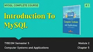 Introduction to MySQL | TYBCOM Sem 5 | Part 1