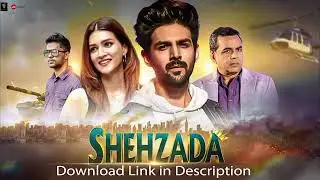 Shehzada full movie download Link