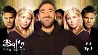 BUFFY THE VAMPIRE SLAYER Reaction - Season 3. EP. 3