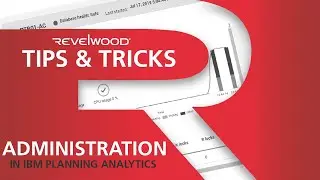 How to: IBM Planning Analytics Administration [Planning Analytics Tips & Tricks]