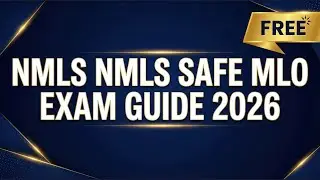 NMLS MLO Exam Guide 2026: Pass the SAFE Mortgage Loan Originator Test (FREE)