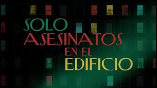 Solo asesinatos en el edificio INTRO. Motion Graphics