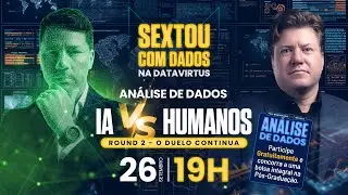 Sextou com Dados #052 - IA vs Humanos: Round 02 &ndash; O Duelo continua!