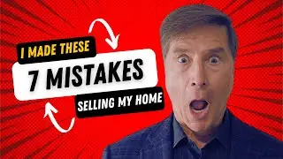 Avoid these 7 Costly Home Selling Errors!