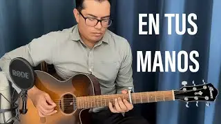 🎸 EN TUS MANOS - LETRA Y ACORDES - JW BROADCASTING - Canciones originales - I am in your hands