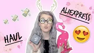 HAUL ALIEXPRESS : Avril 2017 😍😄