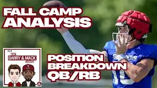 Fall Camp Position Breakdown - QB/RB