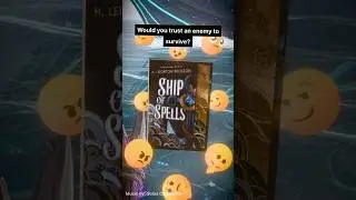 Ship of Spells: A Mage's Curse and a Sentient Ship's Mission