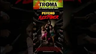Troma 50th Anniversary 365 countdown Day 218: PSYCHO SLEEPOVER