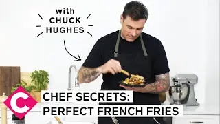 Chuck Hughes' Chef Secrets | Perfect French Fries
