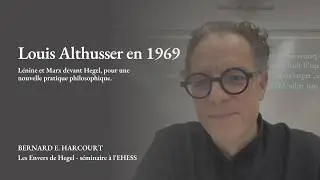 Louis Althusser en 1969 : L&eacute;nine et Marx devant Hegel, pour une nouvelle pratique philosophique.