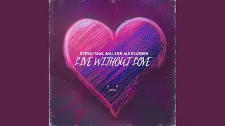 Live Without Love