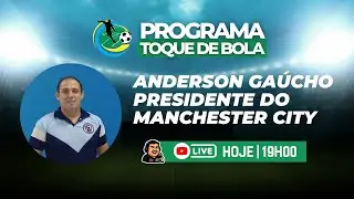 PROGRAMA TOQUE DE BOLA - COM LAIRTON MELO E CONVIDADO: ANDERSON GAÚCHO
