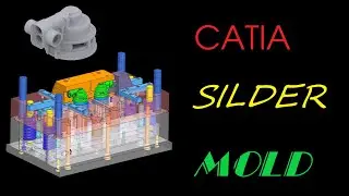 Catia Silder Mold