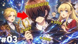 (3) Blind Boy Got Reincarnated in a Magic World and Becomes a Genius SSS-Rank Sorcerer | In Hindi