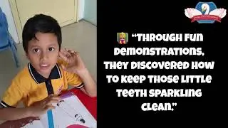 Brighter Smiles, Healthier Habits &ndash; Brushing Awareness Activity - Senior KG |Sanford Wings Preschool