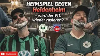 [#0083] ► 🐺💚🤍 HEIMSPIEL GEGEN @FCHClubTV 🔵🔴⚪️ | BARBER IM STREAM 💈💇‍♂️ | RASIERT DER VFL AUCH? 💪🏻