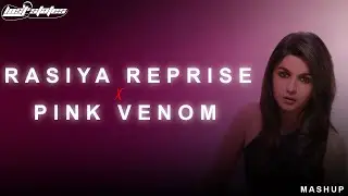 Rasiya Reprise x Pink Venom (Mashup) | Lost States Music | Brahmāstra x BLACKPINK | Viral Song