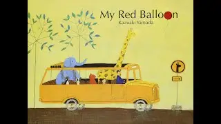 Video Story Book (My Red Balloon)-A Child's Adventure Chasing a Run Away Balloon - fun for toddlers