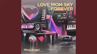 Love Mom Sky Forever
