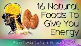 Healthy Foods That Give You Energy
