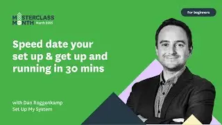 WorkflowMax Masterclass: Speed Date Your WorkflowMax Setup Up & Running in Under 30 Minutes